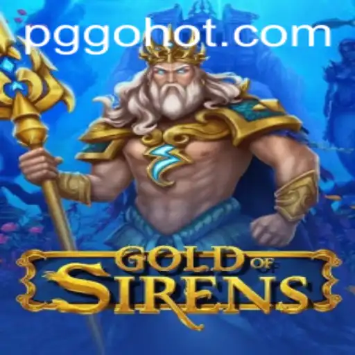 Descubra o Fascinante Mundo de GoldofSirens em PGGO.com